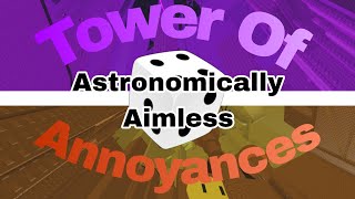 Tower of Astronomically Aimless Annoyances HARDEST AND FIRST EXTREME Low Exteme  JToH [upl. by Kadner]