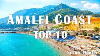 10 Best Places To Visit In Amalfi Coast  Italy Travel Guide [upl. by Kariv]