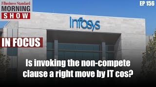 Is invoking a noncompete clause by Infosys to retain employees a right move [upl. by Jahncke]