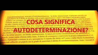 COSA SIGNIFICA AUTODETERMINAZIONE [upl. by Neumark]