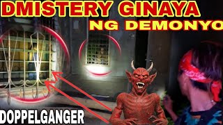 GINAYA SI DMISTERY NG ISANG DEMONYO  THE DOPPELGANGER viral kmjs doppleganger DYOLEIKSTV [upl. by Ahseiyt]