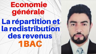 Economie générale 1BAC  La répartition et la redistribution des revenus شرح بسيط [upl. by Arahsit466]