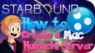 How to Create a Hamachi Server on Mac Starbound [upl. by Islean]