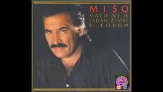 Mišo Kovač  Malo mi je jedan život s tobom  Official Audio 1987 [upl. by Attezi191]