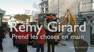 PRtv  Making Of 06 Remy girard prend les choses en main [upl. by Tremml]