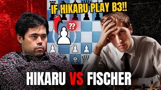 What if Hikaru played b3 against Fischer [upl. by Doelling]