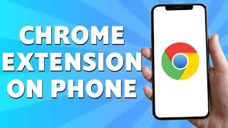 How to Install Chrome Extensions on Mobile Android\IOS [upl. by Arluene]