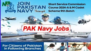 Join Pak Navy through Short Service Commission 2024A amp M Cadet Scheme 9th Batch [upl. by Samson]