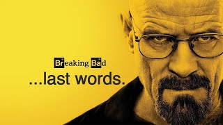 Last Words of Breaking Bad Characters [upl. by Christmas651]