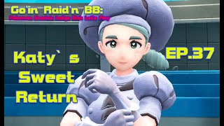 Katys Sweet Return  Goin Raidn BB  EP37 Pokémon Scarlet Indigo Disk Lets Play [upl. by Mllly]