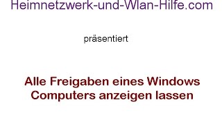 Alle Freigaben eines Windows Computers anzeigen lassen [upl. by Grieve]