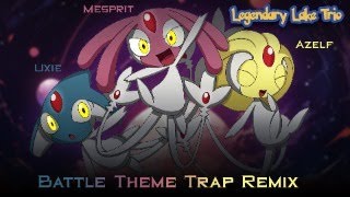 Legandary Lake Trio Pokemon Battle Theme Remix Uxie Mesprit Azelf [upl. by Gerianne]