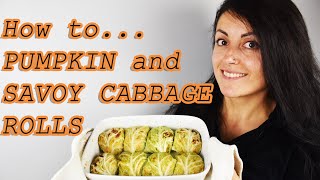 WELCOME AUTUMN How to make Vegan Pumpkin and Savoy Cabbage rolls  by Conscious Rebhell [upl. by Rosette51]