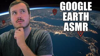 Visiting 3 New Cities in Google Earth ASMR Whispering [upl. by Ashely]