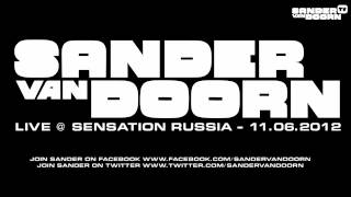 Sander van Doorn  Live  Sensation Innerspace Russia 06112012 [upl. by Streetman]