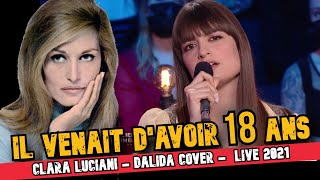 Clara Luciani  Il venait davoir 18 ans  Dalida cover Live 2021 [upl. by Alrad]