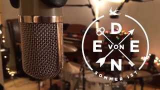 VON EDEN  Making of quotSommer istquot  Teil 1 Studio [upl. by Sheedy]