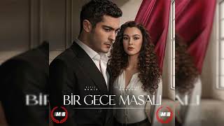 Bir Gece Masalı Dizi Müziği 10  Çaresizlik [upl. by Hannahc659]