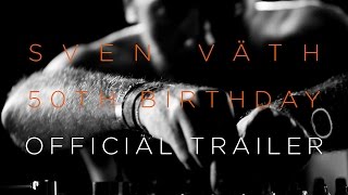 Sven Väth 50th Birthday Party  Official Trailer [upl. by Novahs]