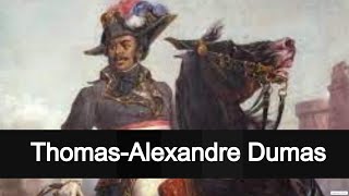 Brief BiographicThomasAlexandre Dumas [upl. by Florrie]