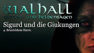 Sigurd und die Giukungen Brunhildens Harm  Walhall 12 – Götter und Heldensagen [upl. by Alarise]