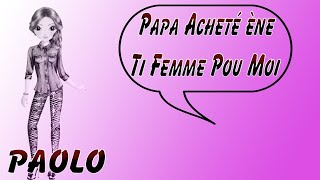 Papa asté un ti fam pu moi  Paolo [upl. by Aiva]