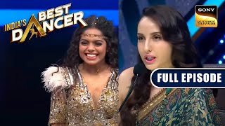 Nora ने Sonal को क्यों बुलाया quotसुतली Bombquot  Indias Best Dancer  Full Episode [upl. by Leahcimdivad]