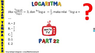 SOAL DAN PEMBAHASAN LOGARITMA PART 22 [upl. by Hassett]