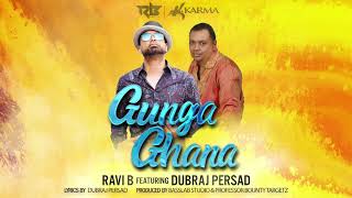 Ravi B feat Dubraj Persad Gunga Ghana [upl. by Gibb]