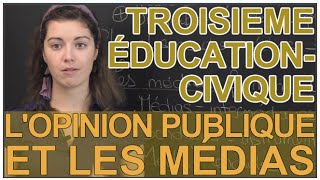 Lopinion publique et les médias  Education Civique  3e  Les Bons Profs [upl. by Trilbie]