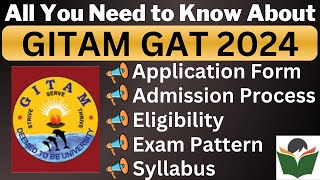 GITAM GAT 2024 Complete Details Application Form Dates Eligibility Syllabus Pattern Admit Card [upl. by Ardnasil]