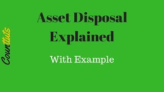 Asset Disposal Fixed Asset Realisation Explained with T Accounts Example [upl. by Norvol568]