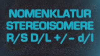 Nomenklatur Stereoisomere RS DL – dl [upl. by Iat]