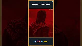 Pushpa 3 confirmed  Allu Arjun  Sukumar  Pushpa The Rule  Dsp Rashmika  Thyview [upl. by Kariv]