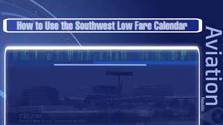 How to Use the Southwest Low Fare Calendar [upl. by Ashti606]