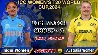 India women vs Australia women icc womens T20 World Cup 2024 18th match Full highlights trending [upl. by Baillie]