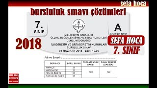 2018 7 SINIF BURSLULUK SINAVI ÇÖZÜMLERİ [upl. by Nashner305]