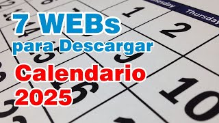 Descargá CALENDARIOS 2025 Gratis con Mi Top de 7 webs para descargar Calendarios 2025 Gratis [upl. by Heigho]