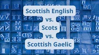 Scottish English vs Scots vs Scottish Gaelic [upl. by Madid]