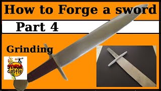 How to Forge a Sword Part 4 Grinding [upl. by Saval]