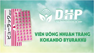 REVIEW viên uống nhuận tràng KOKANDO BYURAKKU của NHẬT BẢN [upl. by Veal]