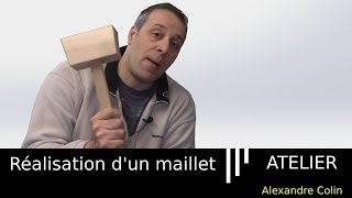 Réalisation dun maillet en bois [upl. by Ekaterina64]