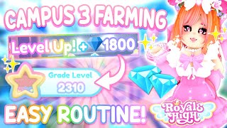 LEVEL UP FAST FOR STAR ACHIEVEMENTS NEW EASY FARMING ROUTINE IN CAMPUS 3 👑Royale High Updates Tea [upl. by Gustin178]