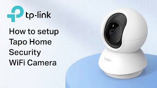 How to Setup Tapo Smart Home WiFi Camera C200 C210 TC70 [upl. by Leind]