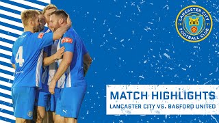 Match Highlights  Lancaster City vs Basford United [upl. by Enomsed494]