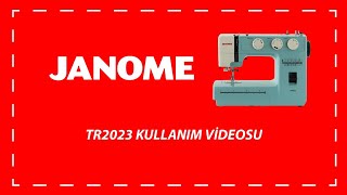 Janome Tr2023 Kullanım Videosu [upl. by Lanos]