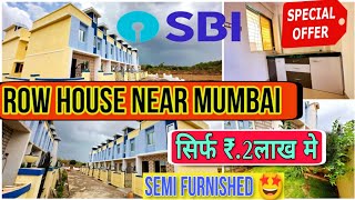 ROW HOUSE FOR SALE IN MUMBAI  सिर्फ ₹ 2 लाख मे 🤩 90 होमलोन 🏡 ROW HOUSE FOR SALE  rowhouse [upl. by Wolfgang]