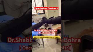 Lymphedema Treatment  By Lymphedema Therapist Dr Shabbir Hussain Bohra PT shorts lymphedema [upl. by Burtie965]