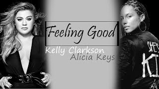 Feeling Good  Kelly Clarkson ft Alicia Keys The Voice Season 14 Full HD lyrics [upl. by Robert]