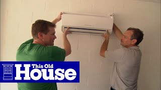 How to Install a Ductless MiniSplit Air Conditioner  This Old House [upl. by Leen]